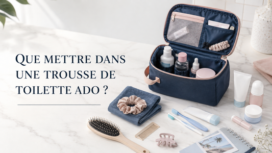 Que mettre dans une trousse de toilette d'ado ?